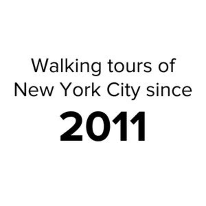 Walking tours of NYC since 2011